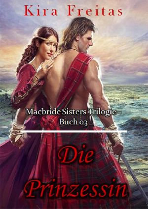 [MacBride Sisters 03] • Die Prinzessin